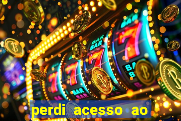 perdi acesso ao google authenticator